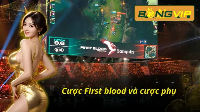 Liên Minh Huyền Thoại (LOL) Lựa Chọn Số 1 Của Người Chơi Bongvip 4 Kèo First Blood